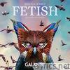 Selena Gomez - Fetish (feat. Gucci Mane) [Galantis Remix] - Single