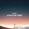 Always Be There - Single