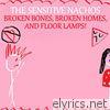 Sensitive Nachos - Broken Bones, Broken Homes, And Floor Lamps! - EP