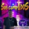 Sus cumplidos - Single