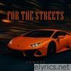For The Streets - Single