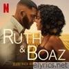 Ruth & Boaz (Soundtrack from the Netflix Film) - EP