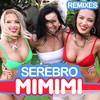 Serebro - Mi Mi Mi (Remixes)