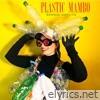 Plastic Mambo - Single