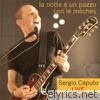 Sergio Caputo - La notte è un pazzo con le mèches (Live)