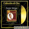 Sergio Vargas - Colécción de Oro: Sergio Vargas