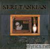 Serj Tankian - Elect the Dead (Bonus Track Version)
