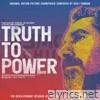 Truth To Power (Original Motion Picture Soundtrack)