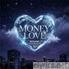 Money Love (feat. Young G & Rouge) - Single