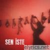 Sen İste - Single