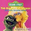 Sesame Street - Sesame Street: The Bird Is the Word!