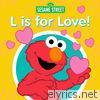 L Is for Love!