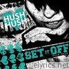 Set It Off - Hush Hush