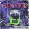 Creating Monsters - Single