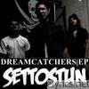 Set To Stun - Dreamcatchers EP