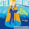 Seth Macfarlane - In Full Swing