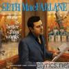 Seth Macfarlane - Music Is Better Than Words