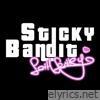 Sticky Bandit - Single
