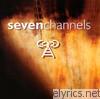 Seven Channels - Seven Channels