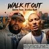 Walk It Out (feat. Brotha Ruff) - Single