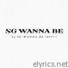 SG Wannabe 7, Pt. 1 - EP