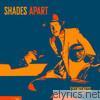 Shades Apart - Eyewitness