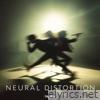 Neural Distortion