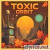 Toxic Orbit