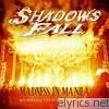 Madness In Manila: Shadows Fall (Live In the Philippines 2009)