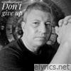 Don't give up (Radio Edits) - EP