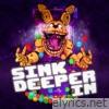 Sink Deeper In (feat. DHeusta) - Single