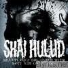 Shai Hulud - Hearts Once Nourished With Hope and Compassion