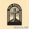 Old Rugged - Single