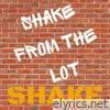 Shake from the Lot - EP
