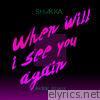 Shakka - When Will I See You Again (Amtrac Remix) - Single