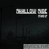 Shallow Side - Stand Up - EP
