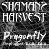 Dragonfly (Unplugged (Radio Edit))