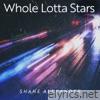 Whole Lotta Stars - Single