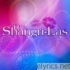 Shangri-las - The Shangri-Las