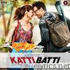 Katti Batti (Original Motion Picture Soundtrack) - EP