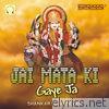 Jai Mata Ki Gaye Ja (feat. Vinod Rathod)