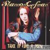 Shannon Curfman - Take It Like a Man