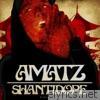 Shanti Dope - Amatz - Single