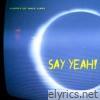 Say Yeah! - Single