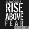 Rise Above Fear - EP