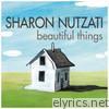 Sharon Nutzati - Beautiful Things