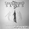 Shattered Skies - The World We Used to Know