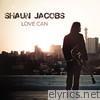 Shaun Jacobs - Love Can