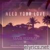 Need Your Love (feat. Lauren Verrier) - Single