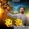 Radhe Radhe Bolun Main - Single